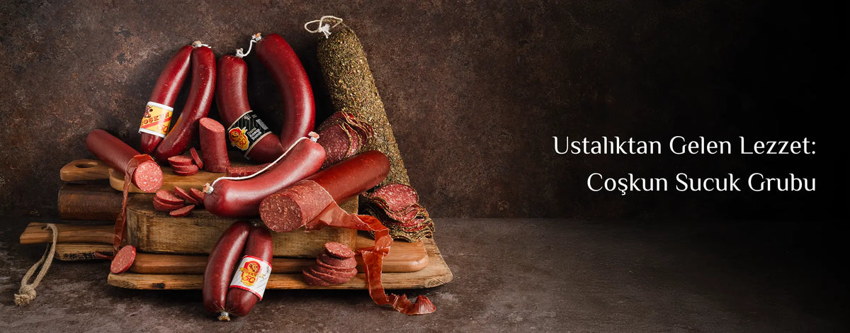 Coşkun Et banner - Ustalıktan gelen lezzet, Coşkun Sucuk Grubu